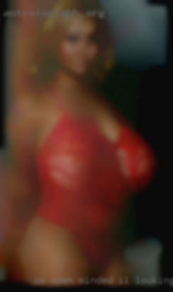 I'm IL looking for sex open minded and love a good  time.